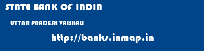 STATE BANK OF INDIA  UTTAR PRADESH VAISHALI    banks information 